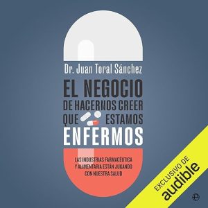 El negocio de hacernos creer que estamos enfermos