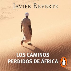 Los caminos perdidos de África