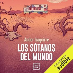 Los sótanos del mundo