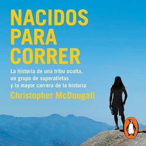 Nacidos para correr [Born to run]