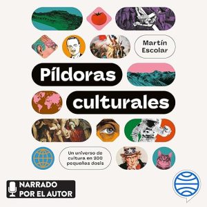 Píldoras culturales – Un universo de cultura en 200 pequeñas dosis