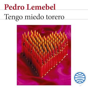 Tengo miedo torero